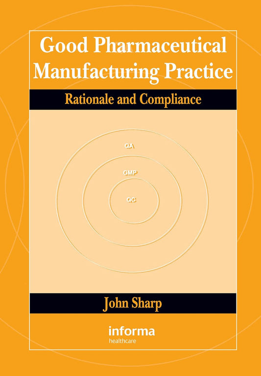 Good Pharmaceutical Manufacturing Practice Compliance Guide