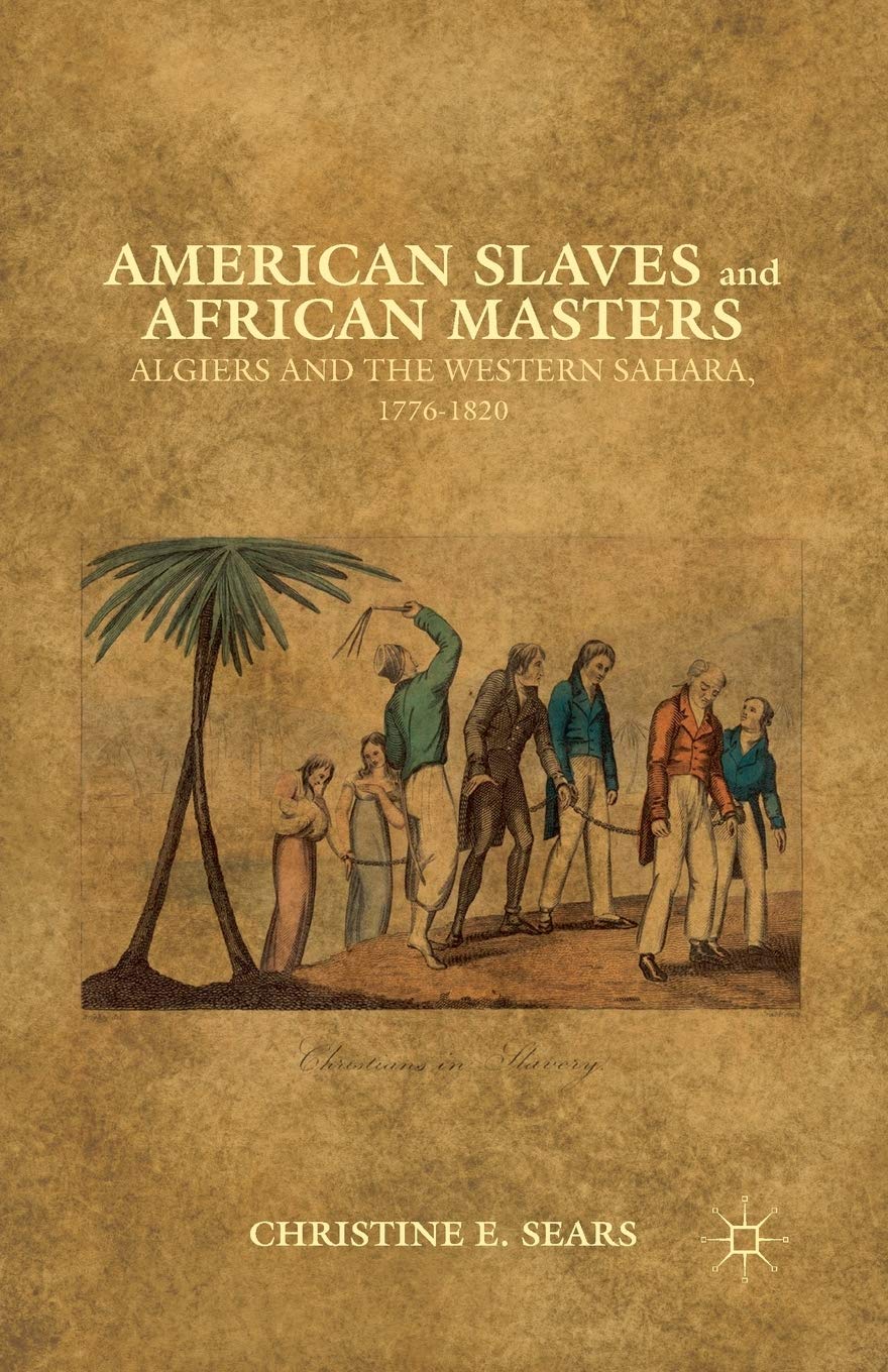 American Slaves and African Masters: C. Sears' Insightful Work