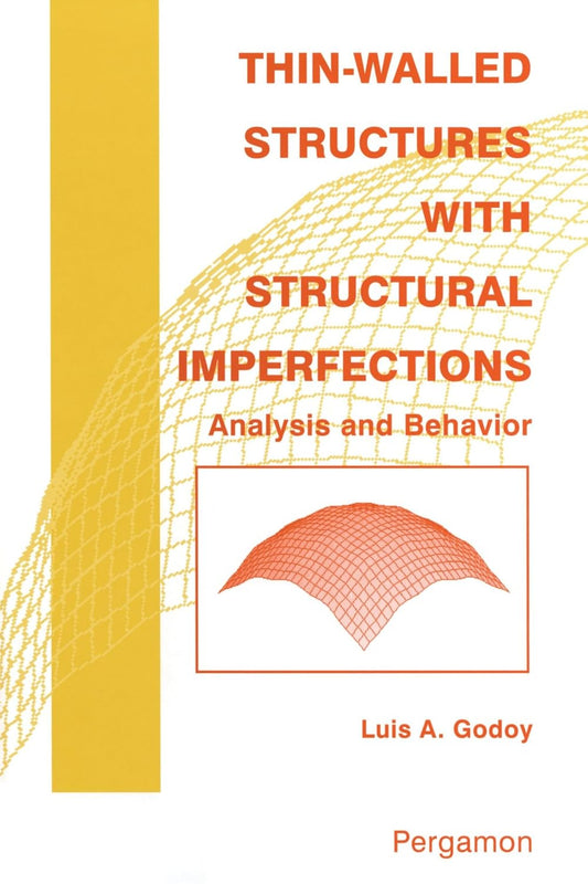 Thin-Walled Structures with Structural Imperfections Review