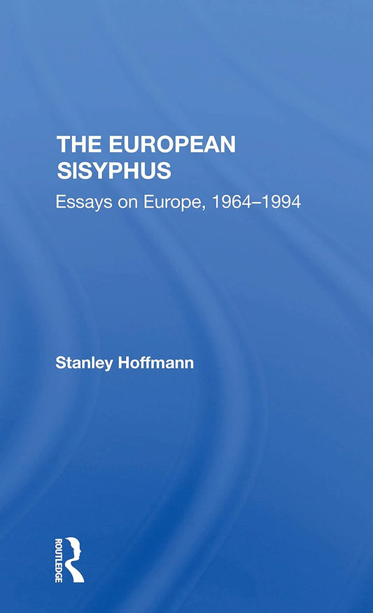 The European Sisyphus: Essays On Europe, 1964-1994 Review