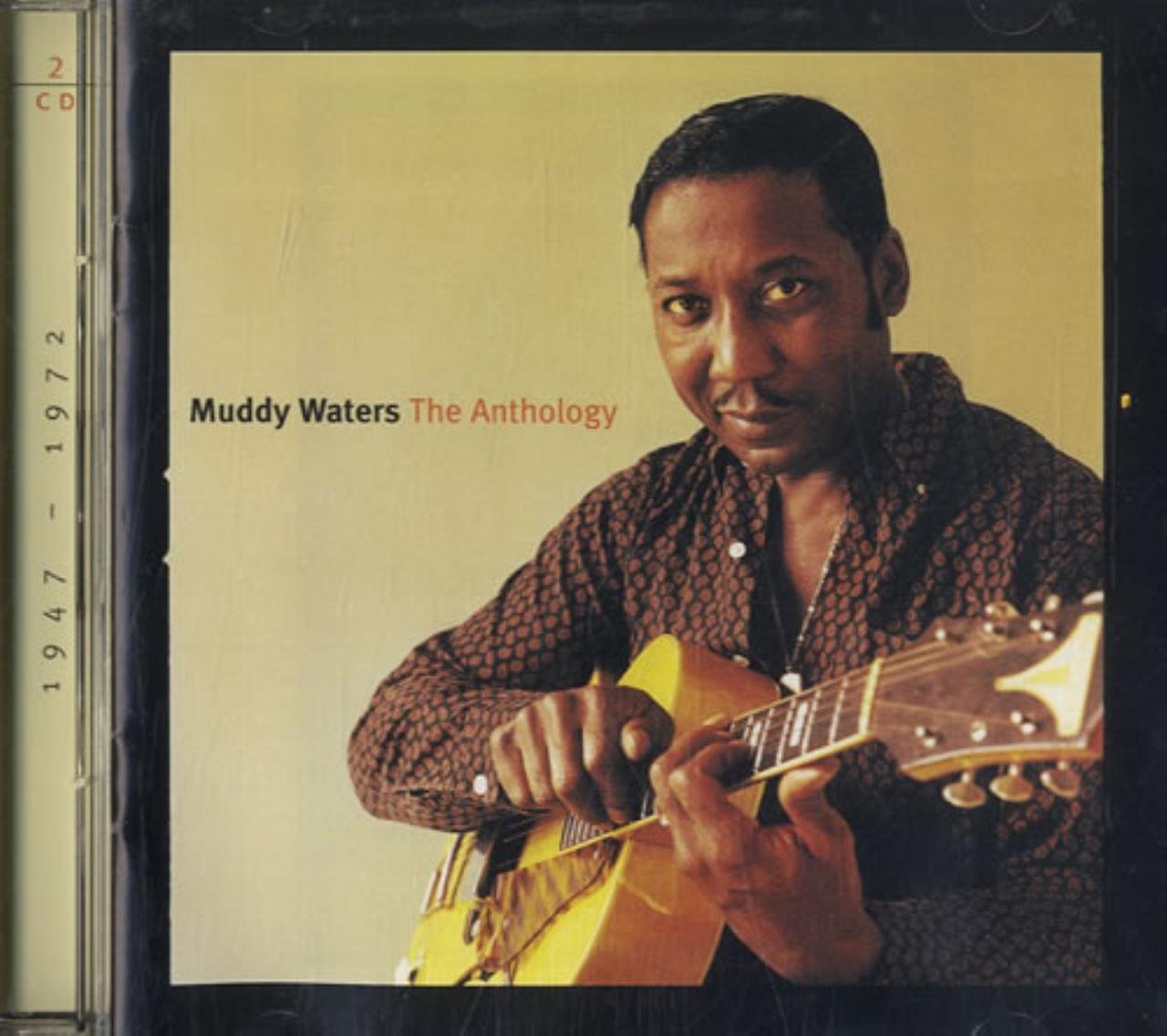 Muddy Waters: The Anthology, 1947-1972 - A Timeless Collection
