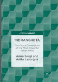 Ndrangheta: The Glocal Dimensions of the Most Powerful Italian Mafia