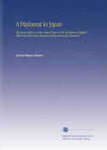 A Diplomat in Japan: The Inner History of the Critical Years