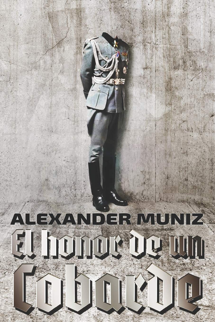 El Honor de un Cobarde: A Gripping Spanish Edition Novel