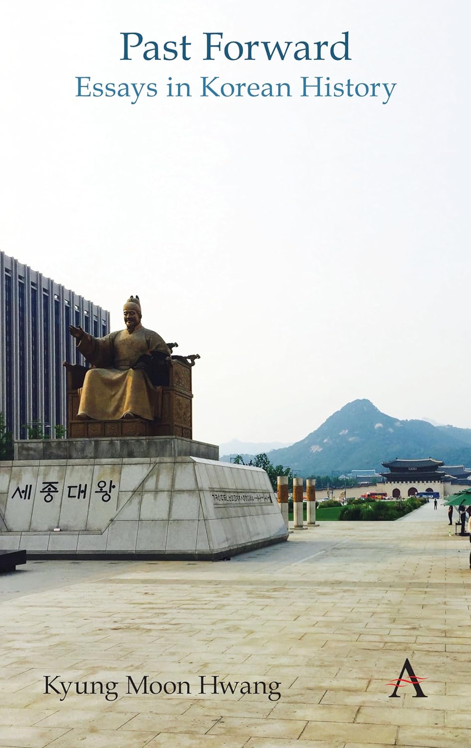 Past Forward: Essays in Korean History by Kyung Moon Hwang Review