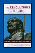 The Revolutions of 1989: A Comprehensive Historical Analysis