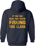 Crazy Dog T-Shirts If You Can Read This Youre Fishing Too Close Unisex