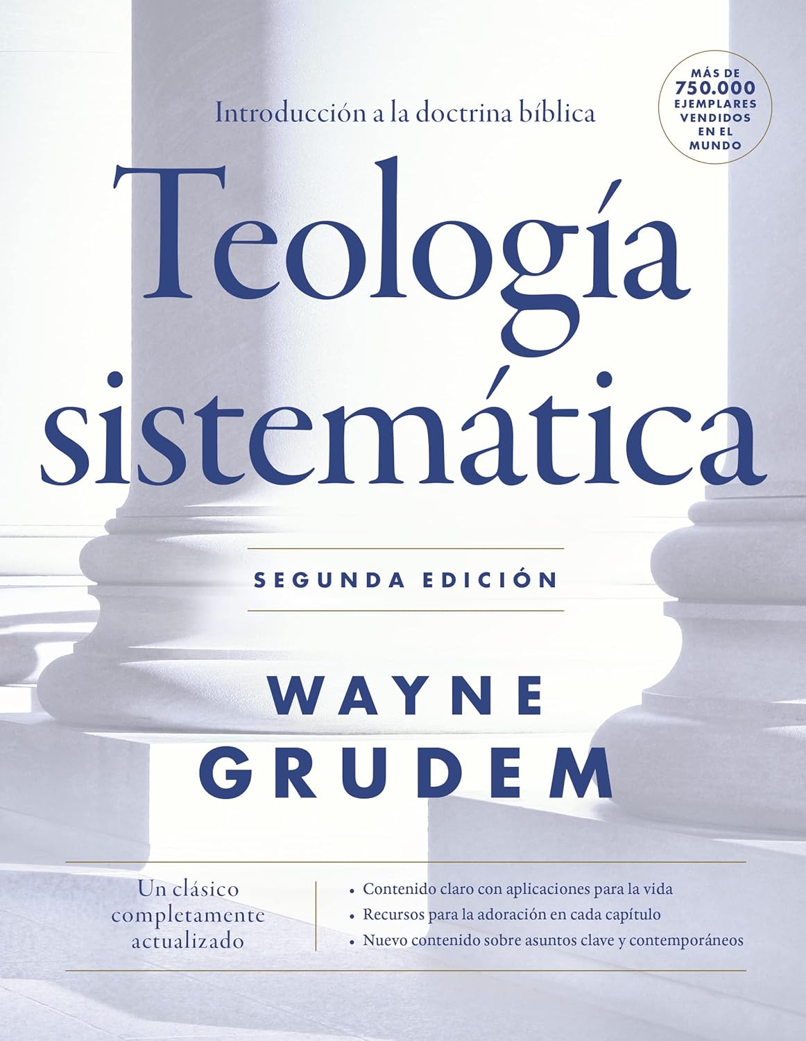 Teologia sistematica - Segunda edicion: Guia a la doctrina biblica