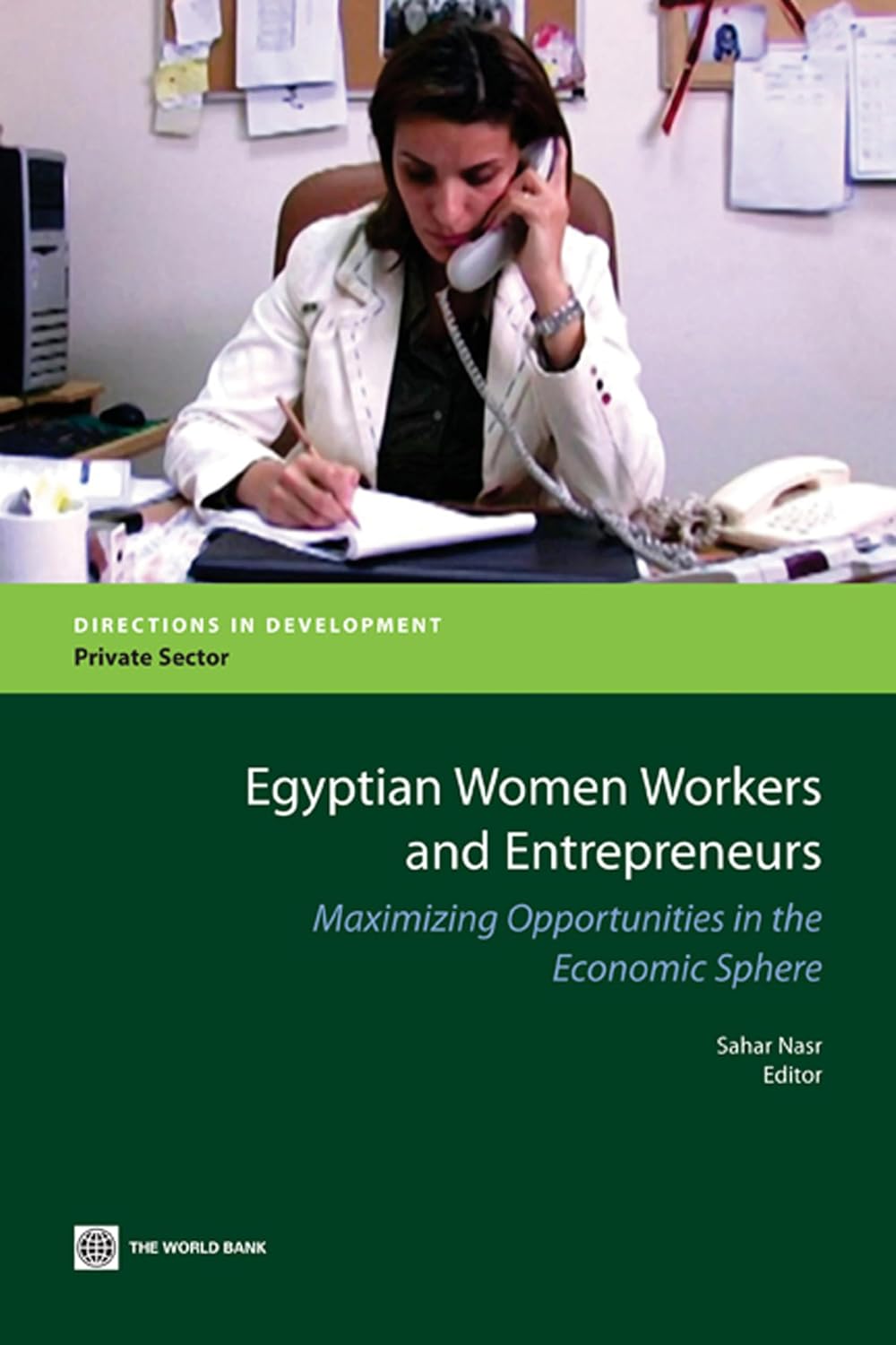 Egyptian Women Workers and Entrepreneurs: Maximizing Opportunities