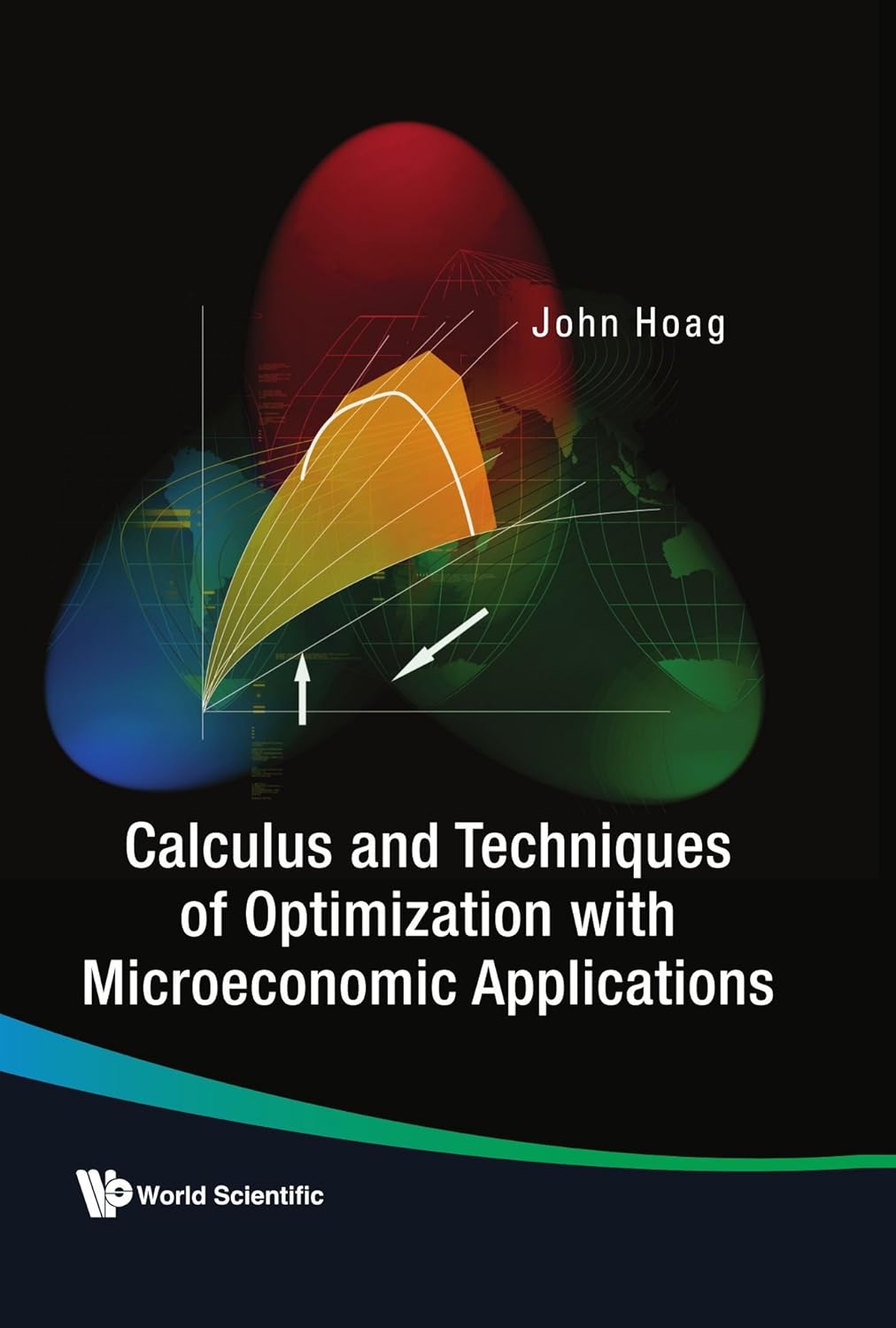 Calculus And Techniques Of Optimization For Microeconomics