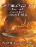 Universal Cities of Love, Light and Healing - Full Color Edition