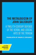 Metalogicon of John of Salisbury - Classic Twelfth-Century Defense