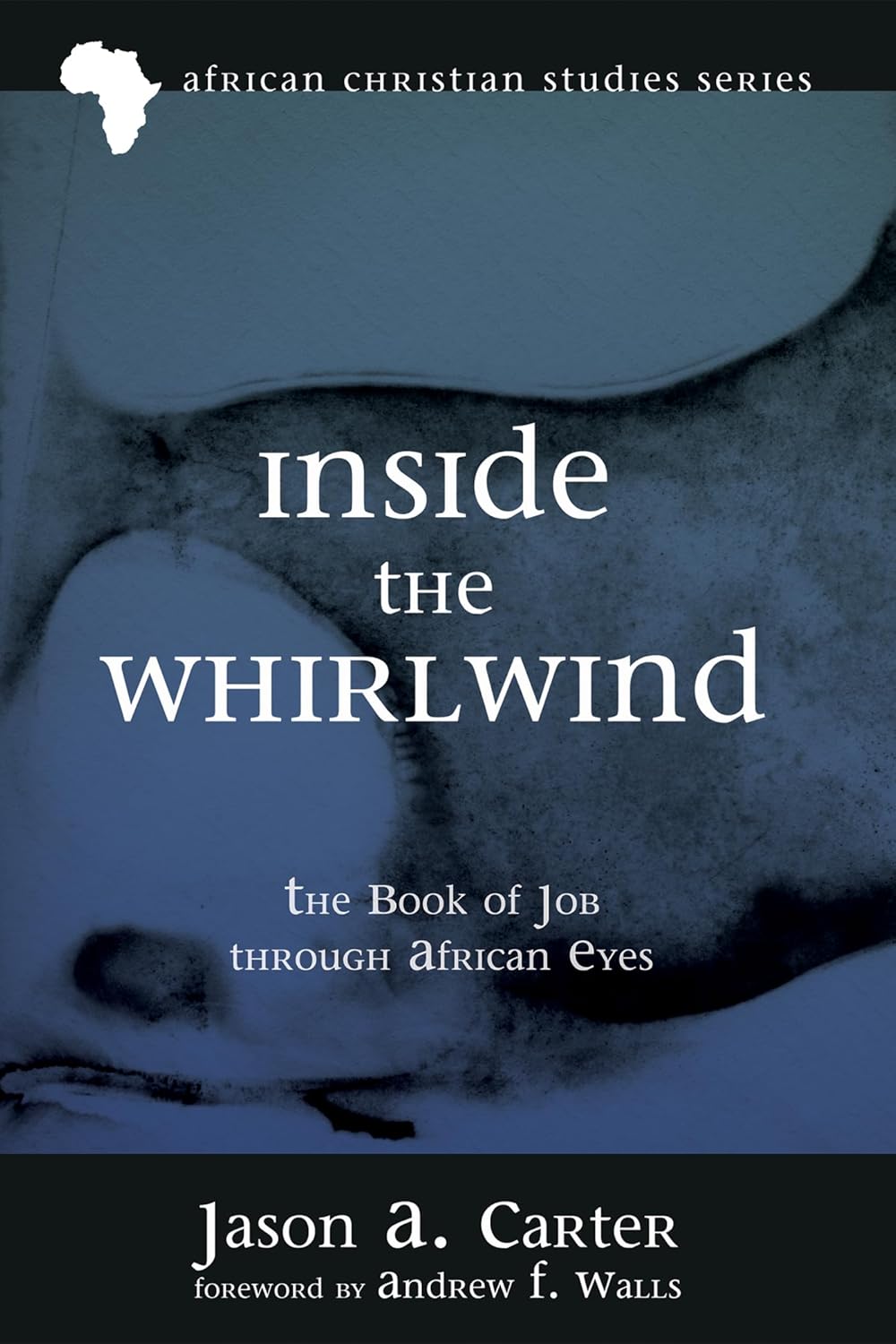 Inside the Whirlwind: The Book of Job Through African Eyes Review
