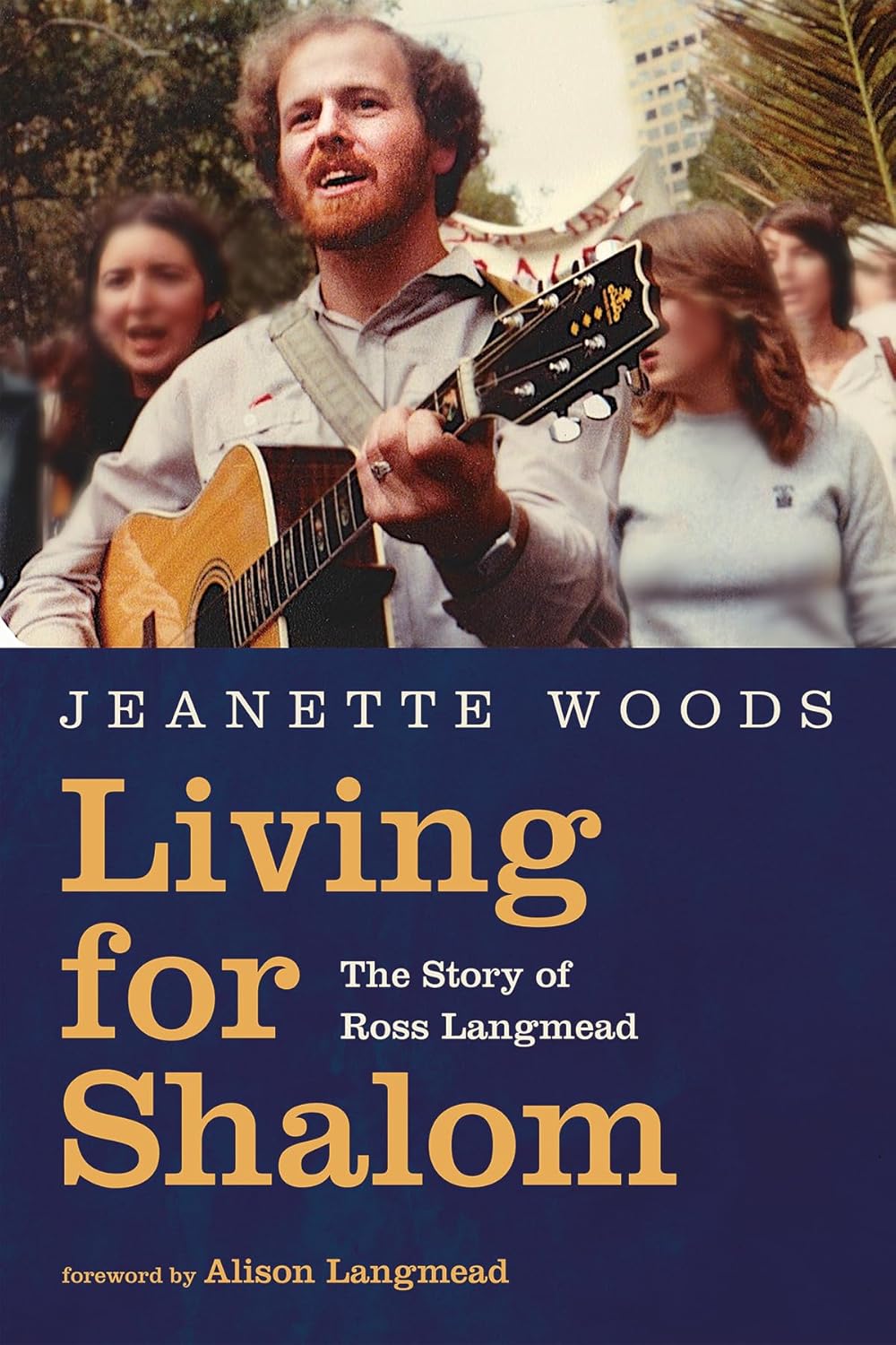 Living for Shalom: The Story of Ross Langmead - A Journey of Hope