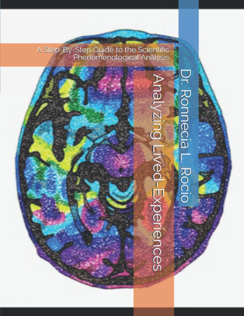 Analyzing Lived-Experiences: A Comprehensive Guide to Phenomenology