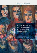 Allegories for Psychotherapy, Teaching, and Supervision - Reflective