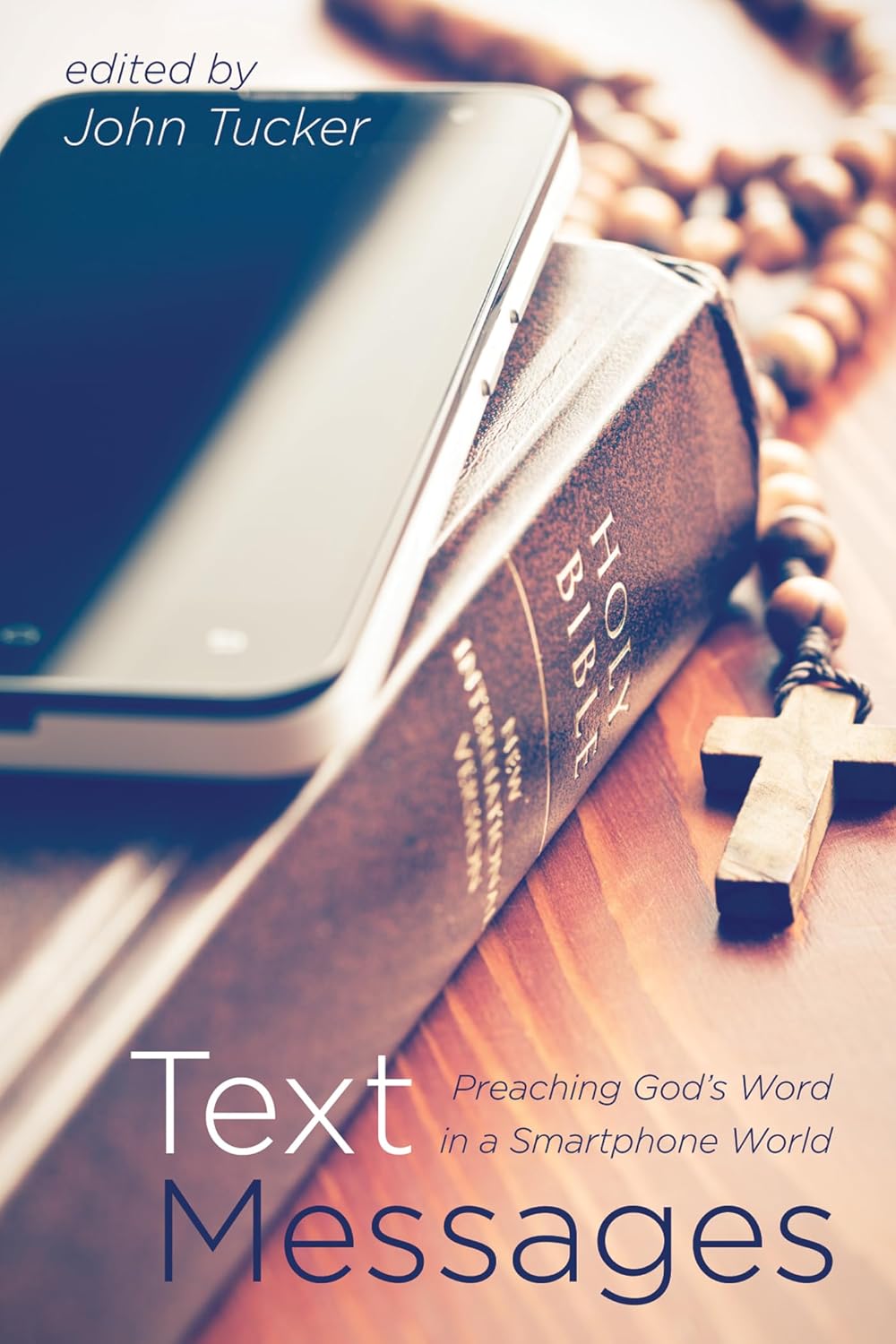 Text Messages: Preaching God's Word in a Smartphone World Review