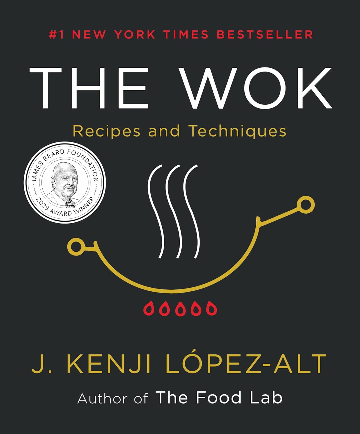 The Wok: Recipes and Techniques for Perfect Stir-Fry Every Time