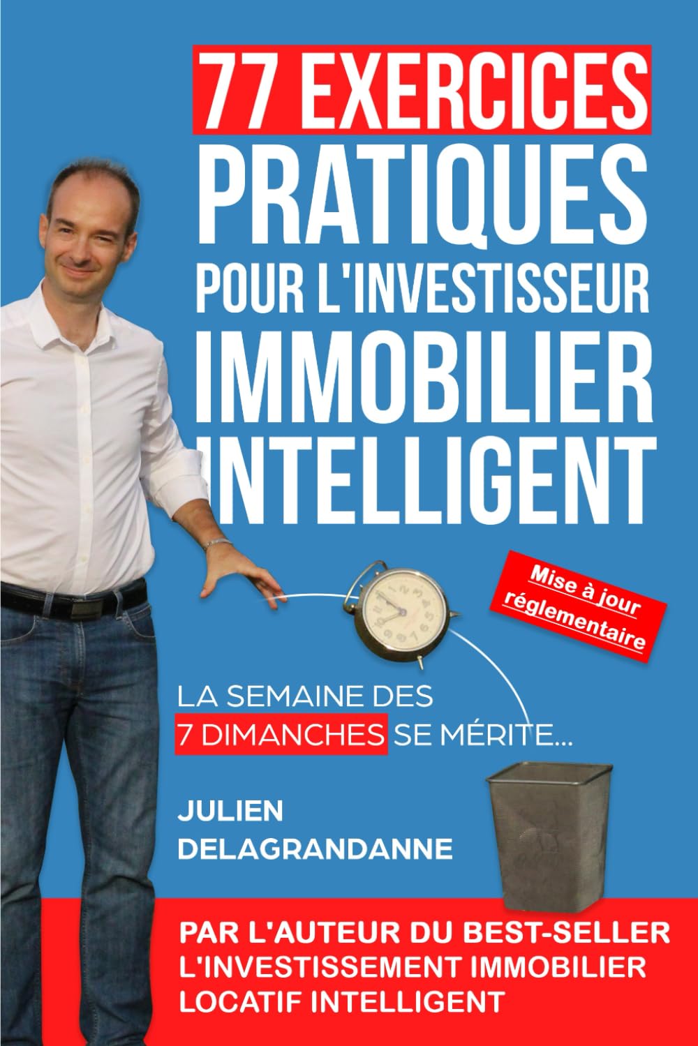 77 Exercices Pratiques pour l'Investisseur Immobilier Intelligent