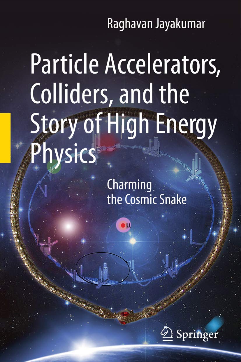 Particle Accelerators and Colliders: The Story of High Energy Physics