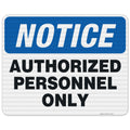 Authorized Personnel Only Sign - Durable Reflective Aluminum