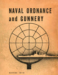 Naval Ordnance and Gunnery - Reprint of 1944 Instruction Manual