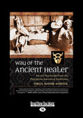 Way of the Ancient Healer - Sacred Teachings from Philippine Ancestral