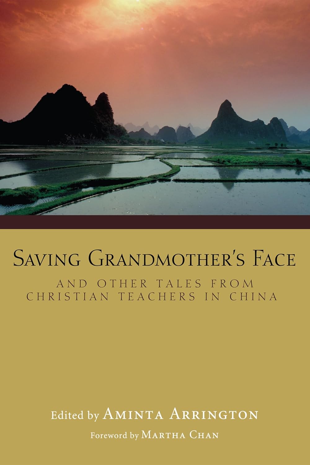 Saving Grandmother's Face: Inspiring Tales from Christian Teachers