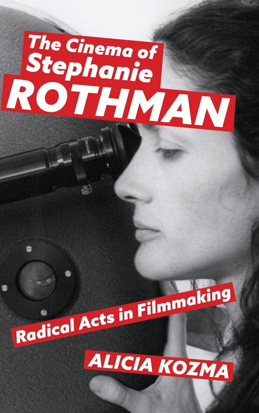 The Cinema of Stephanie Rothman: Radical Acts in Filmmaking Review