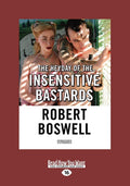 The Heyday of the Insensitive Bastards - Short Stories