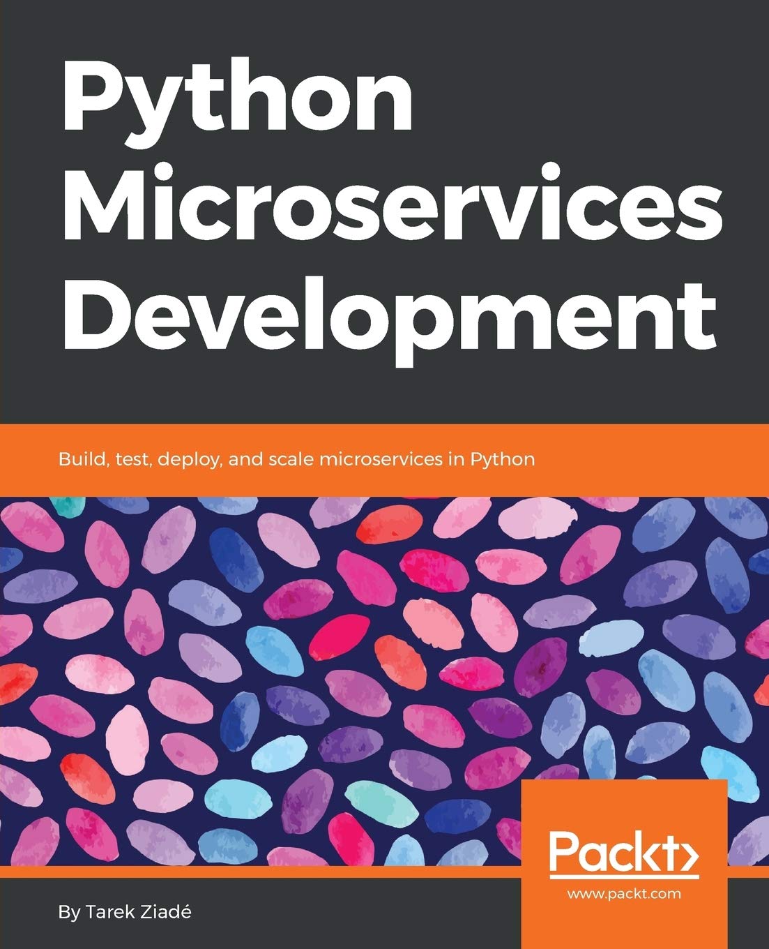 Python Microservices Development by Tarek Ziade Review