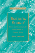 Ecstatic Sound: Music and Individuality in the Work of Thomas Hardy
