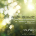 Integral Recovery: A Revolutionary Approach to Alcoholism Treatment