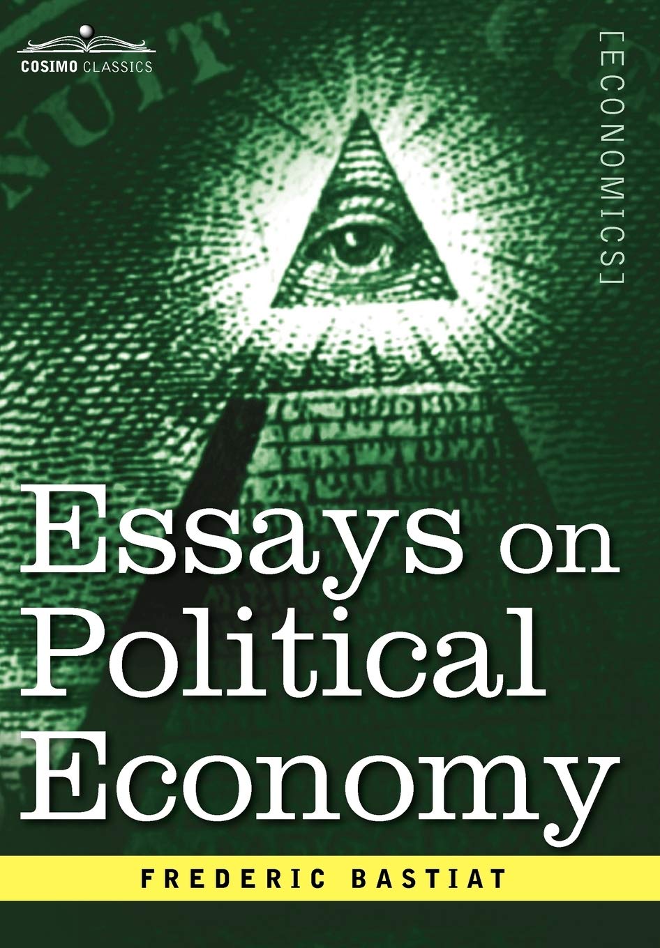 Essays on Political Economy by Frederic Bastiat: A Deep Dive