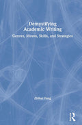 Demystifying Academic Writing by Zhihui Fang Review