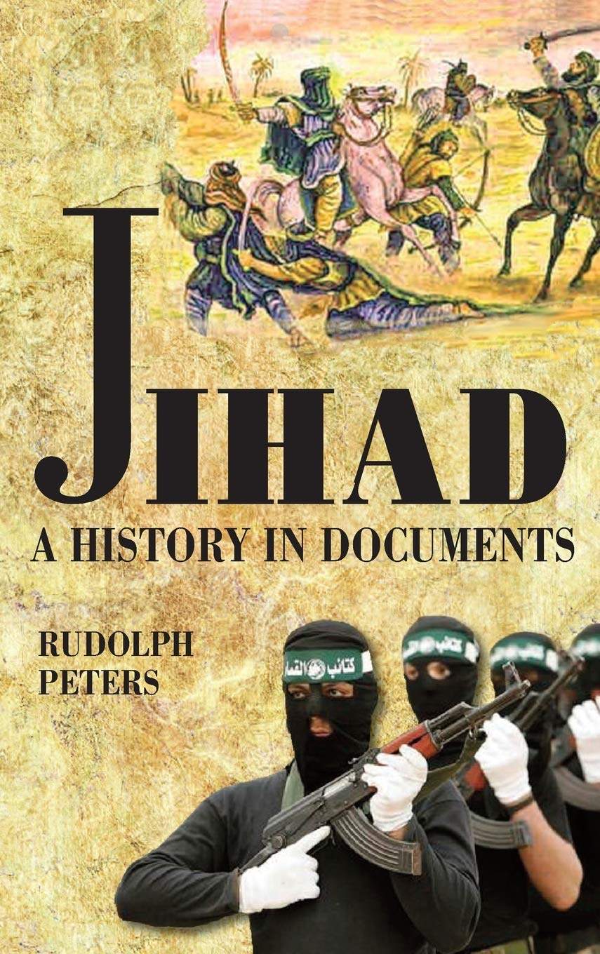 Jihad A History in Documents: Explore Islamic Perspectives
