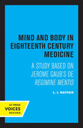 Mind and Body in Eighteenth Century Medicine: A Scholarly