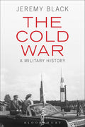 The Cold War: A Military History - Concise Strategic Overview