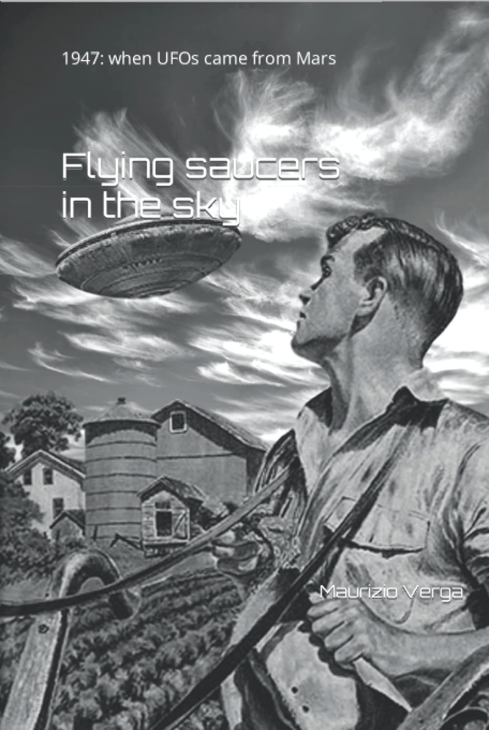 Flying Saucers in the Sky: 1947 - A Fascinating UFO Journey
