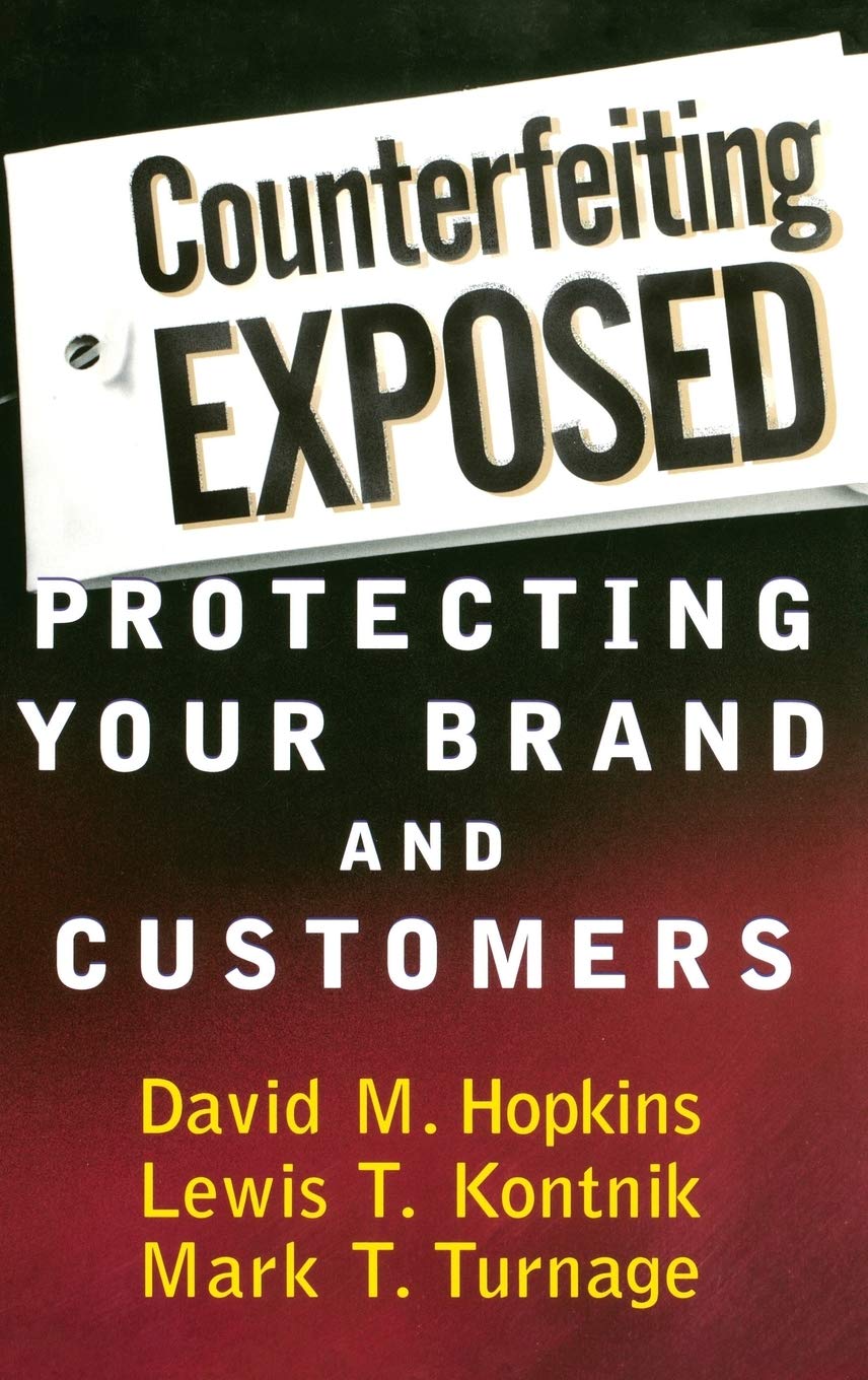 Counterfeiting Exposed: Protect Your Brand and Customers Today