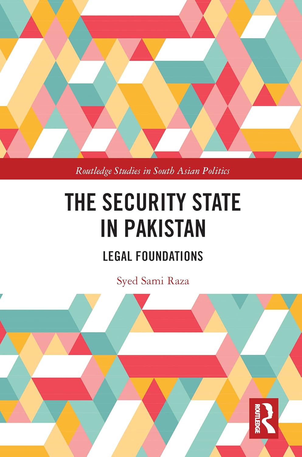 The Security State in Pakistan: An In-Depth Analysis of Politics