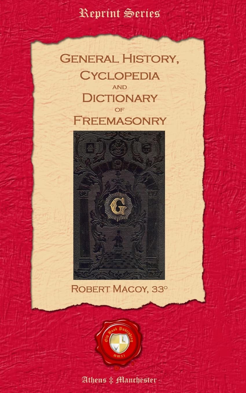General History, Cyclopedia and Dictionary of Freemasonry Review