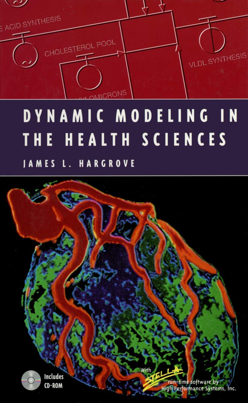 Dynamic Modeling in the Health Sciences: A Comprehensive Guide