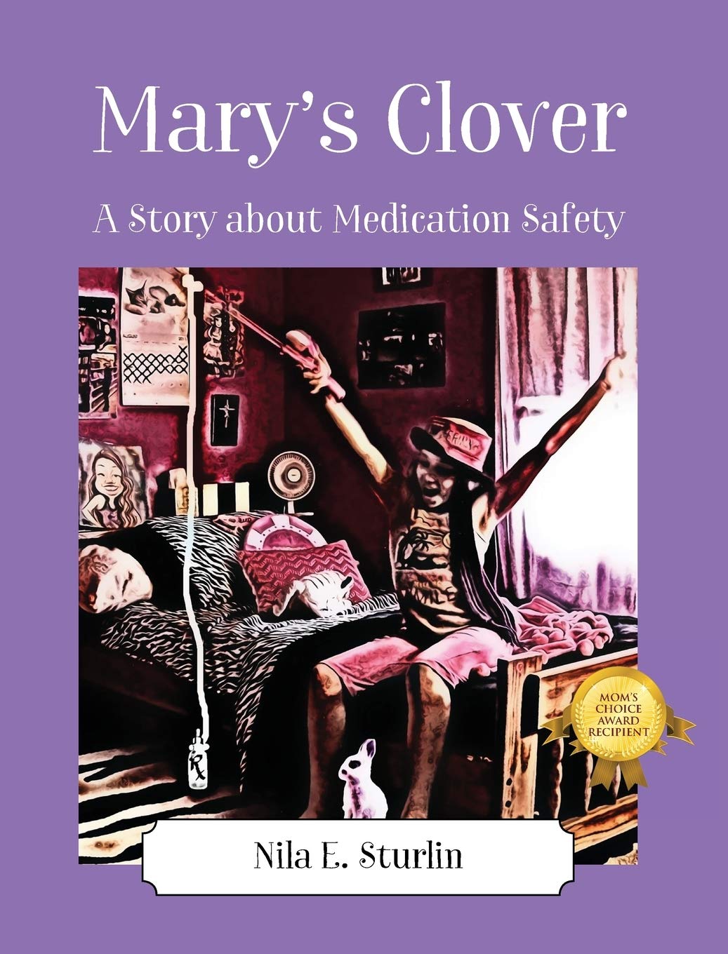 Mary's Clover: A Story about Medication Safety for Kids