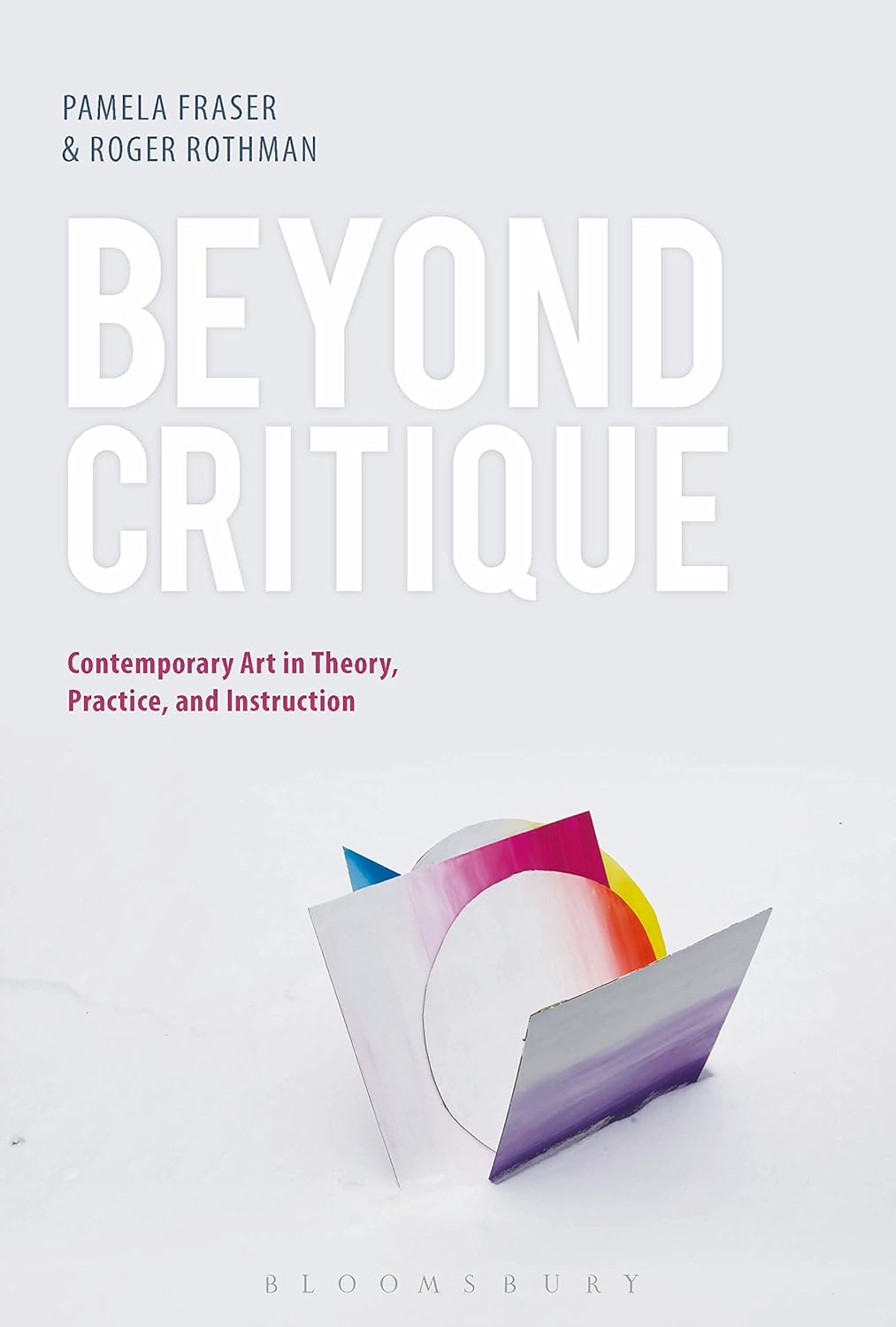Beyond Critique: Contemporary Art in Theory and Practice Review