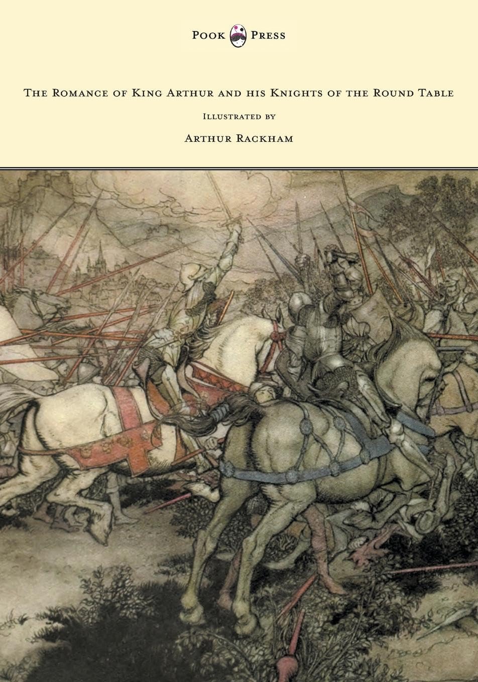 The Romance of King Arthur and His Knights of the Round Table
