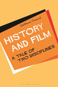 History and Film: A Tale of Two Disciplines - Critical