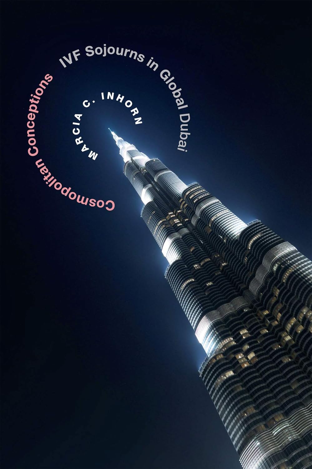 IVF Journeys in Global Dubai: Insights into Cosmopolitan Conceptions