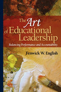 The Art of Educational Leadership: Balancing Performance