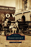 Shreveport - A Concise History of Louisiana's River City